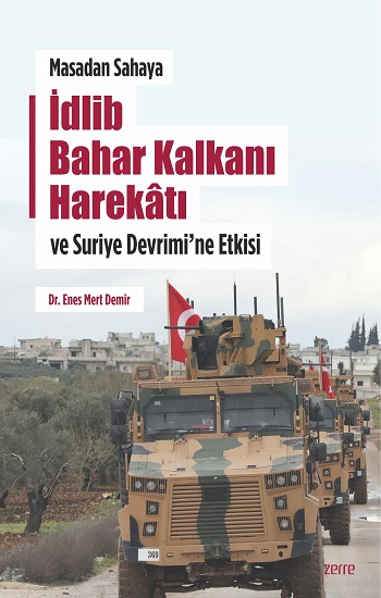 Masadan Sahaya İdlib Bahar Kalkanı Harekatı ve Suriye Devrimi’ne Etkisi