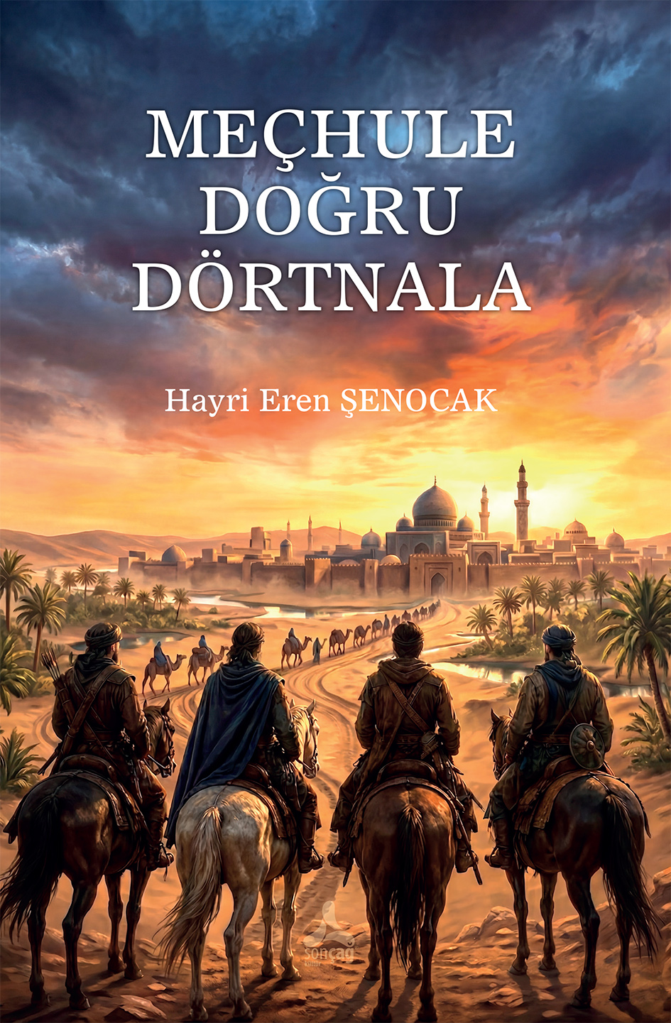 Meçhule Doğru Dörtnala