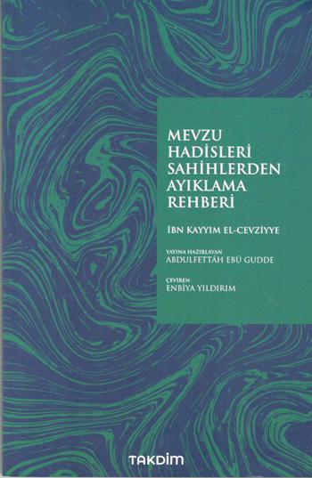 Mevzu Hadisleri Sahihlerden Ayıklama Rehberi