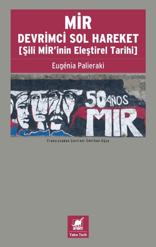 MİR Devrimci Sol Hareket (Şili MİR’inin Eleştirel Tarihi)