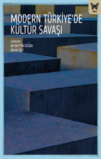 Modern Türkiye’de Kültür Savaşları