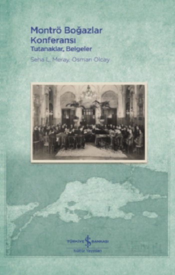 Montrö Boğazlar Konferansı (Ciltli)