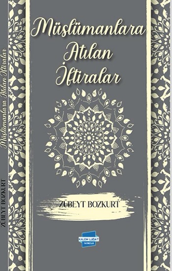 Müslümanlara Atılan İftiralar