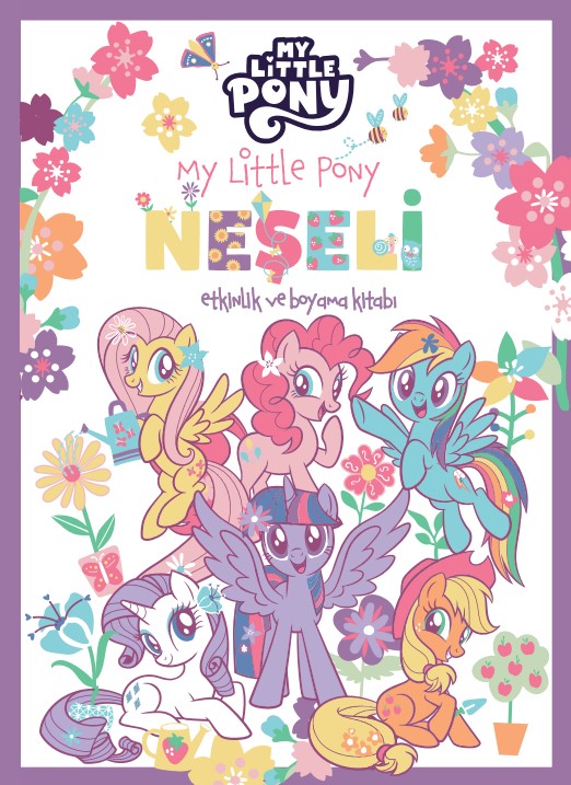 My Little Pony –  Neşeli Etkinlik ve Boyama Kitabı