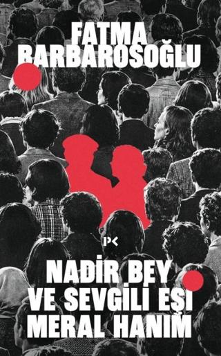 Nadir Bey ve Sevgili Eşi Meral Hanım