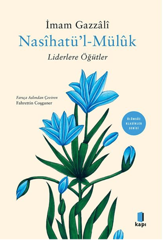 Nasihatül Müluk - Liderlere Öğütler