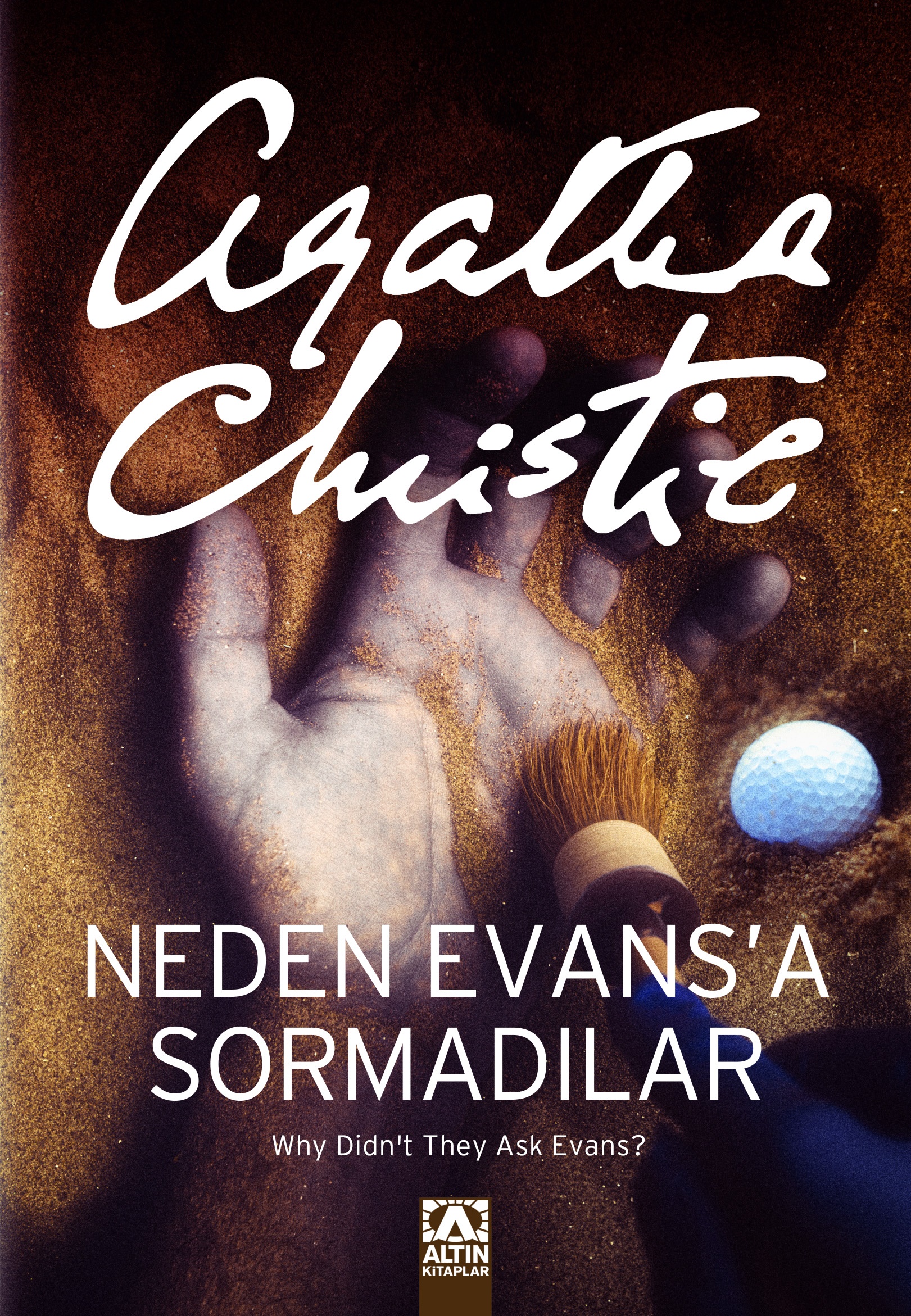 Neden Evans’a Sormadılar?