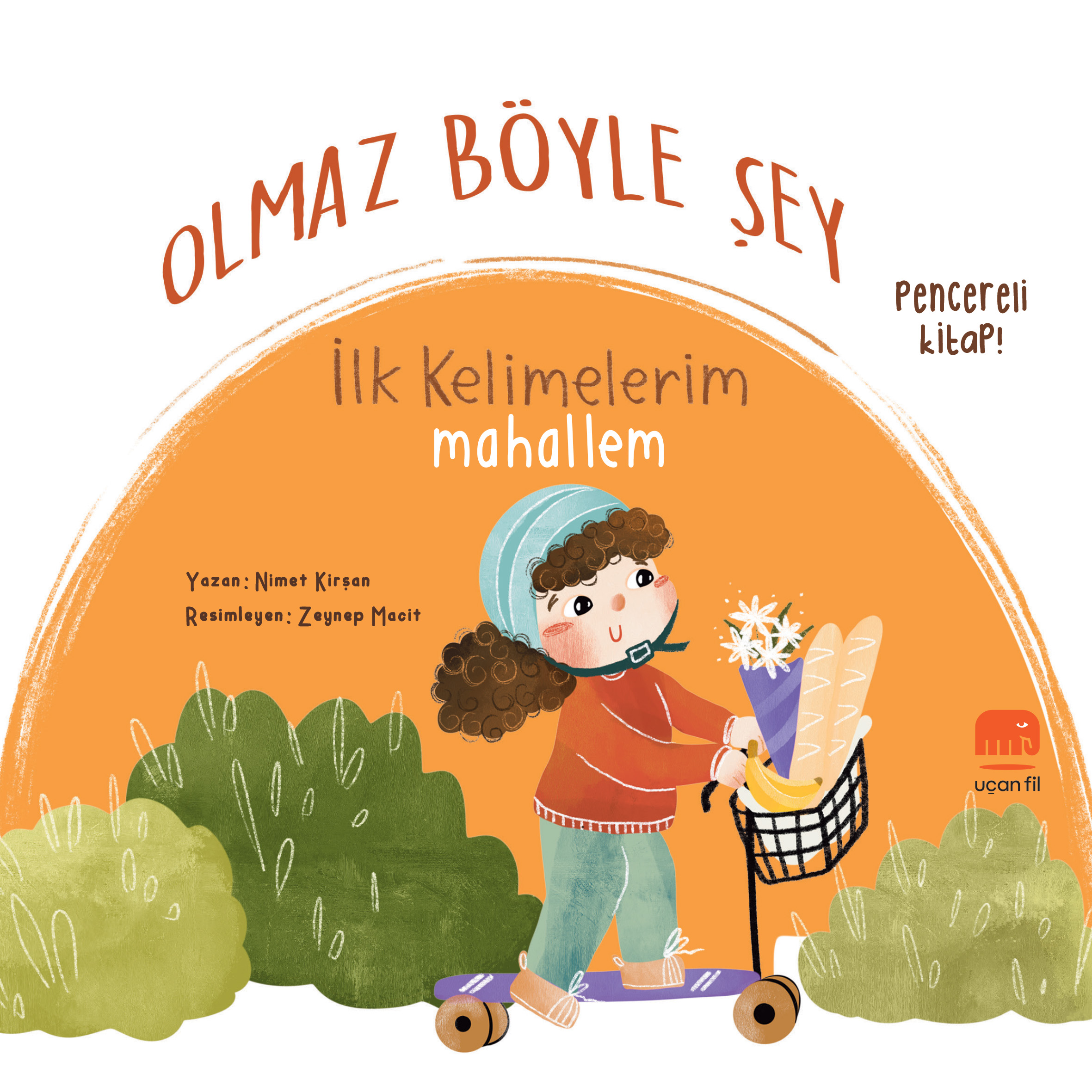 Olmaz Böyle Şey İlk Kelimelerim Mahallem (Sıvama Cilt)