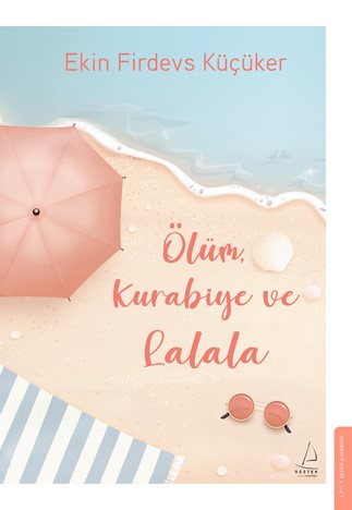 Ölüm, Kurabiye ve Lalala