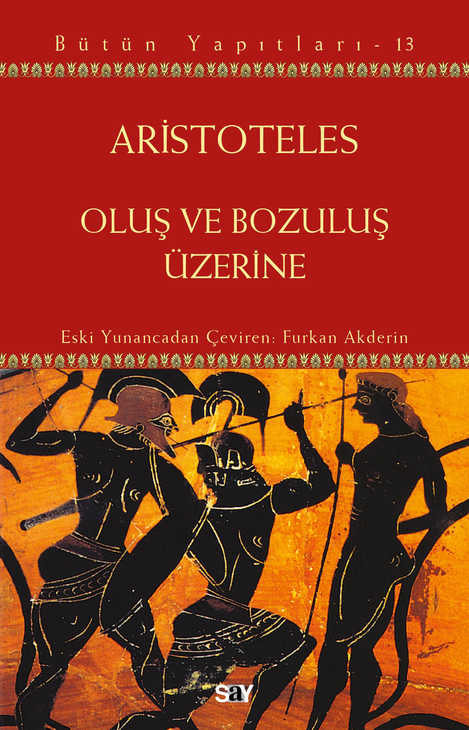 Oluş ve Bozuluş Üzerine
