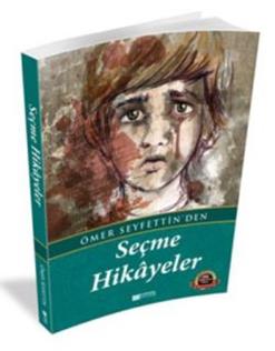 Ömer Seyfettin'den Seçme Hikayeler
