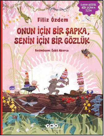 Onun İçin Bir Şapka, Senin İçin Bir Gözlük