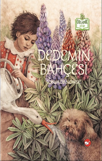 Organik Kitap - Dedemin Bahçesi (Ciltli)