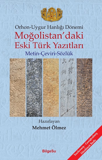 Orhon - Uygur Hanlığı Dönemi -  Moğolistan’daki Eski Türk Yazıtları