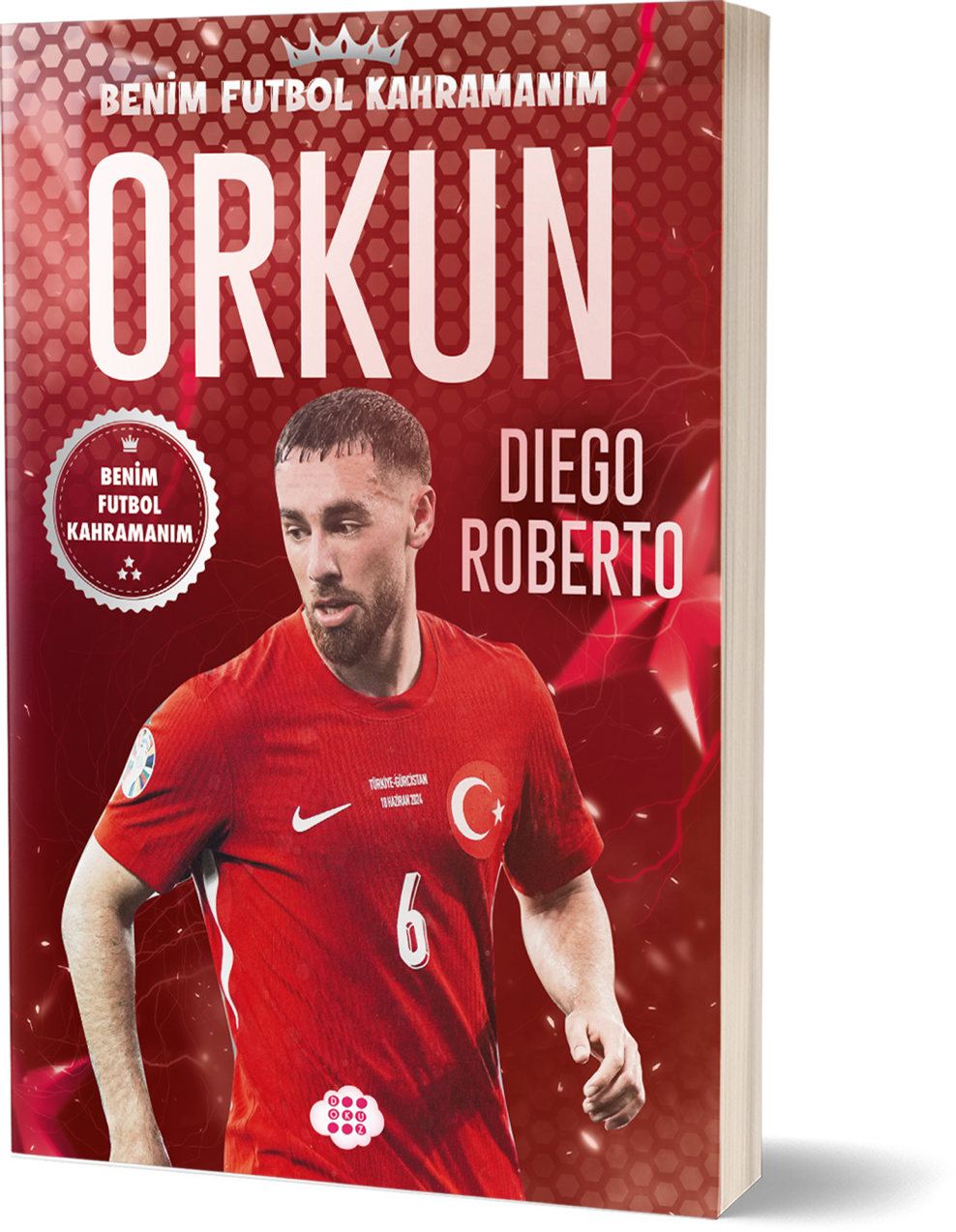 Orkun Kökçü– Benim Futbol Kahramanım