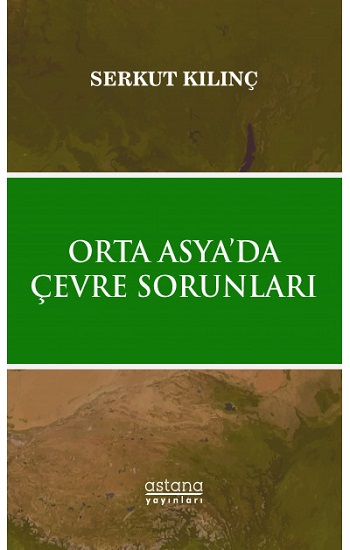 Orta Asya’da Çevre Sorunları