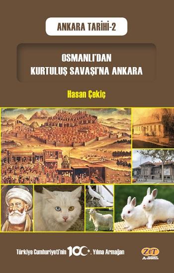 Osmanlı’dan Kurtuluş Savaşı’na Ankara