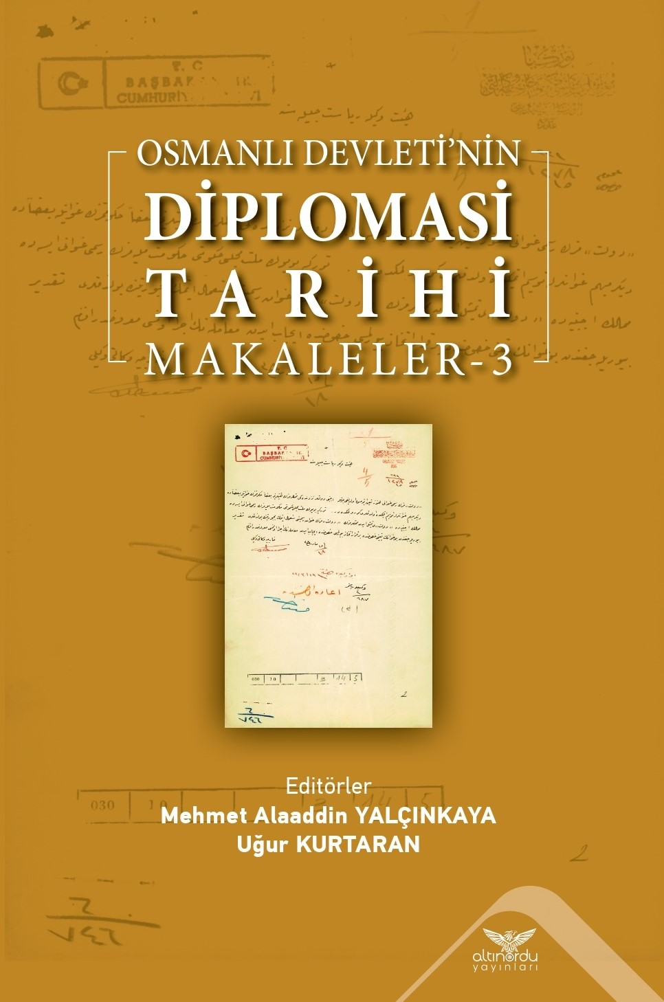 Osmanlı Devleti’nin  Diplomasi Tarihi Makaleler-3