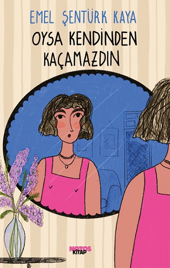 Oysa Kendinden  Kaçamazdın