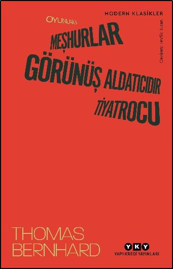 Oyunlar II - Meşhurlar, Görünüş Aldatıcıdır, Tiyatrocu