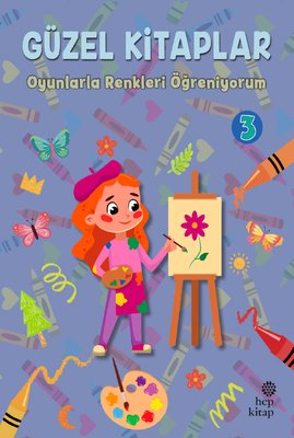 Oyunlarla Renkleri Öğreniyorum - Güzel Kitaplar 3