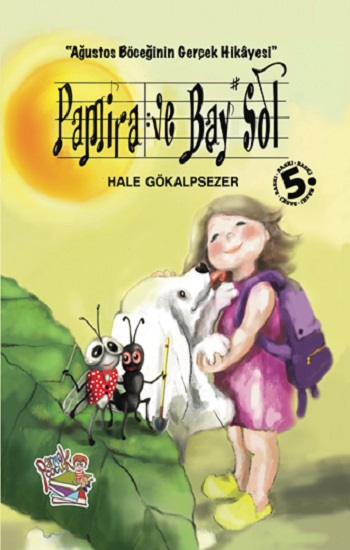 Pamira ve Bay Sol - Ağustos Böceğinin Gerçek Hikayesi