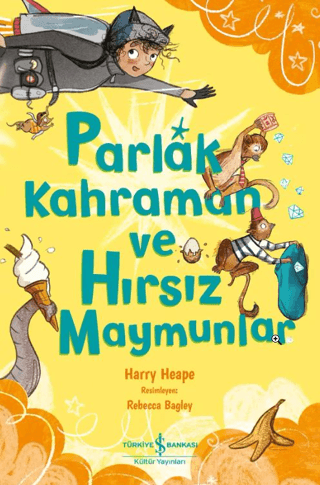 Parlak Kahraman ve Hırsız Maymunlar