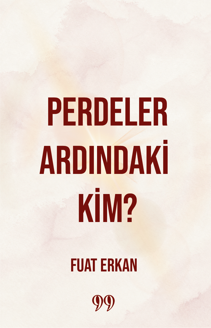 Perdeler Ardındaki Kim?
