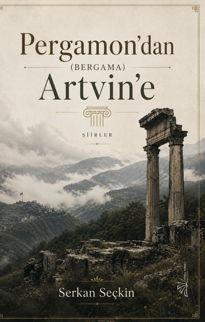 Pergamon'dan (Bergama) Artvin'e