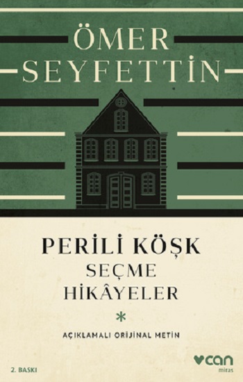 Perili Köşk ve Seçme Hikayeler  (Açıklamalı Orijinal Metin)