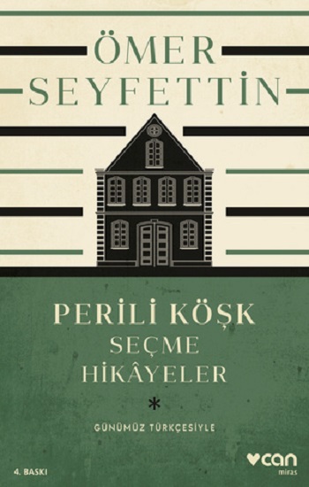 Perili Köşk Ve Seçme Hikayeler  (Günümüz Türkçesiyle)