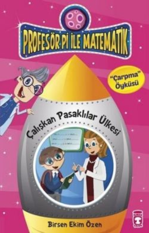 Profesör Pi ile Matematik 1 - Çalışkan Pasaklılar Ülkesi