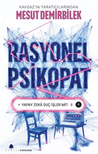 Rasyonel Psikopat - Yapay Zeka Suç İşler mi?