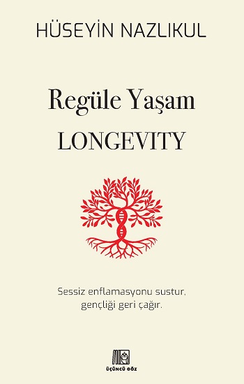Regüle Yaşam Longevity