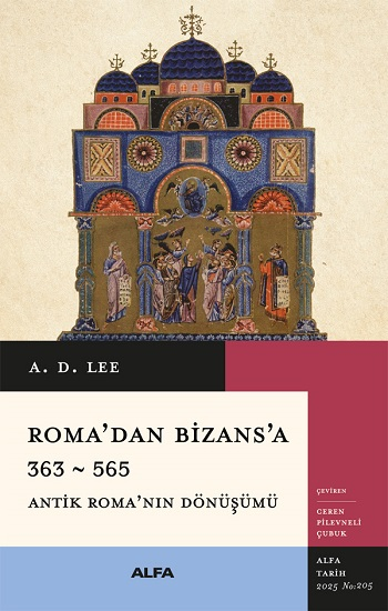 Roma’dan Bizans’a 363 – 565