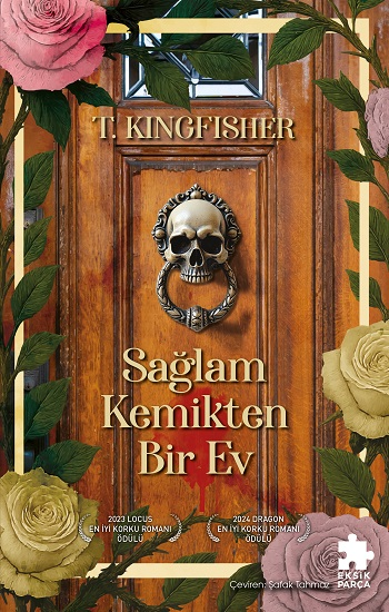 Sağlam Kemikten Bir Ev