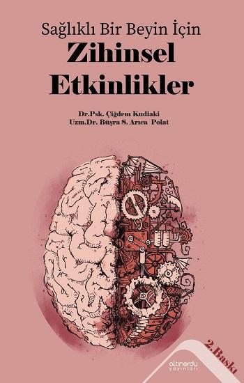Sağlıklı Bir Beyin İçin  Zihinsel Etkilikler