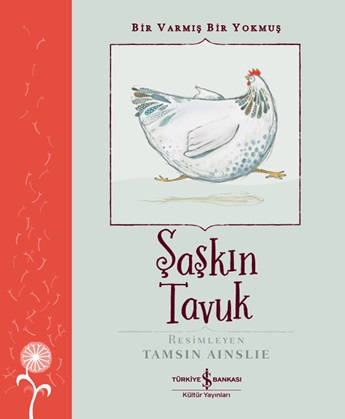 Şaşkın Tavuk – Bir Varmiş Bir Yokmuş
