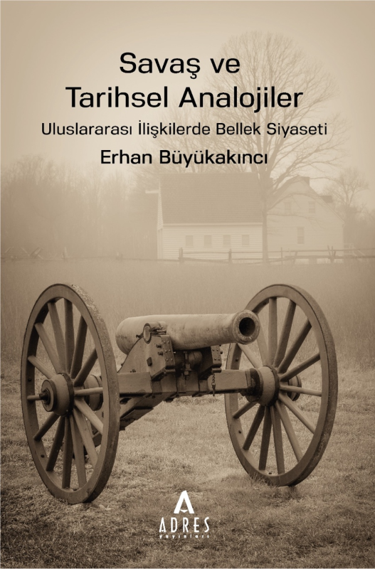 Savaş ve Tarihsel Analojiler