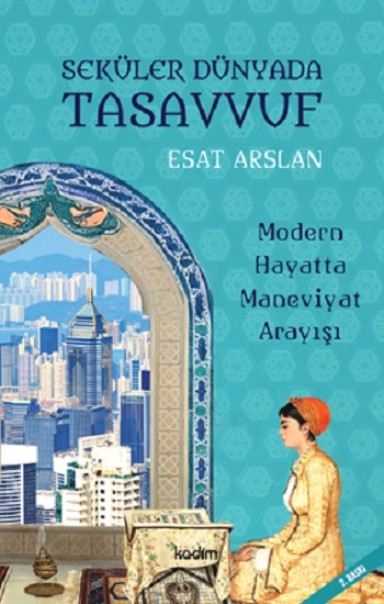 Seküler Dünyada Tasavvuf