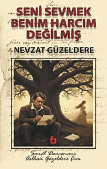 Seni Sevmek Benim Harcım Değilmiş