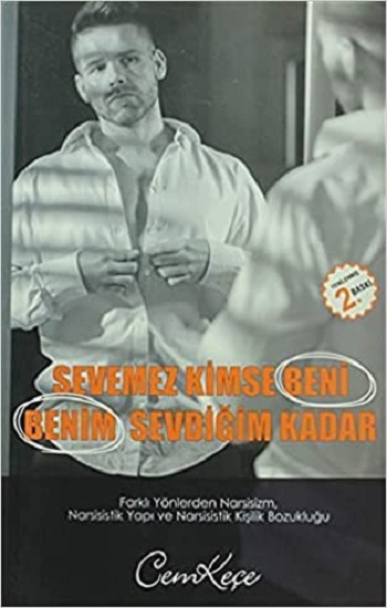 Sevemez Kimse Beni Benim Sevdiğim Kadar