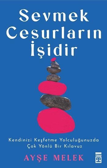 Sevmek Cesurların İşidir