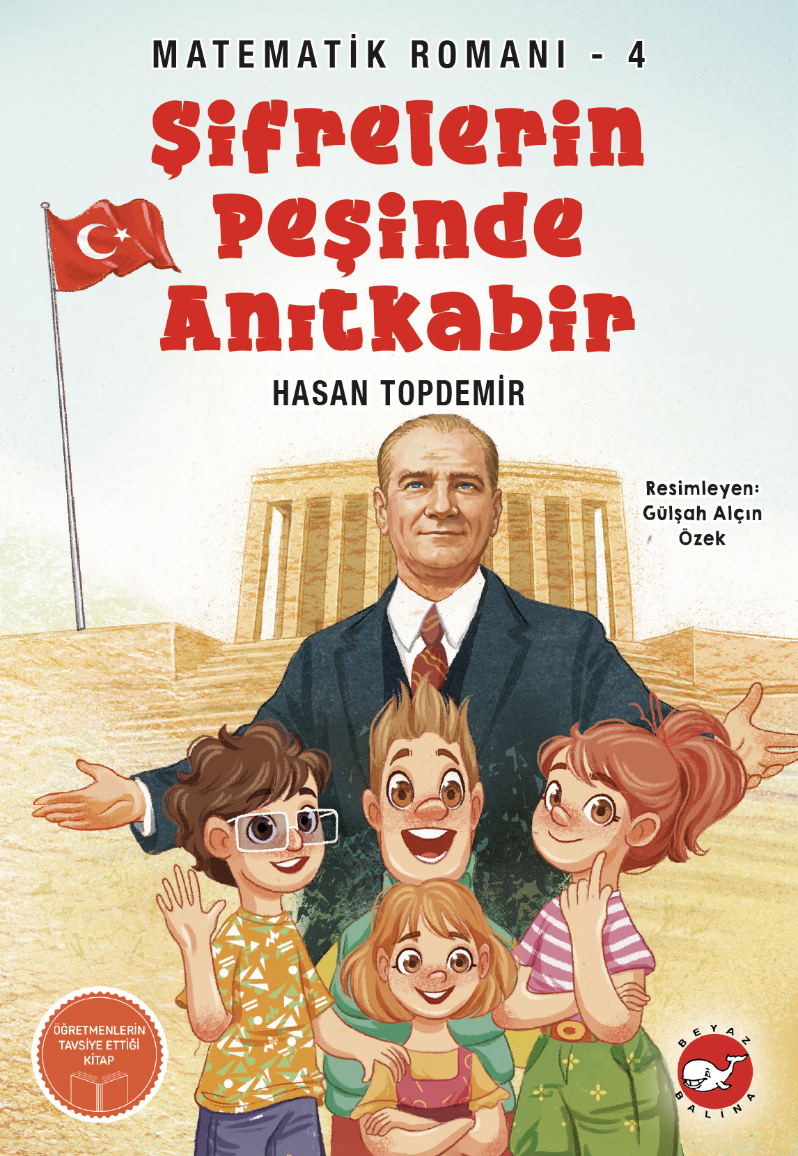 Şifrelerin Peşinde Anıtkabir - Matematik Romanı 4