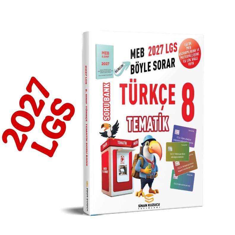 Sinan Kuzucu LGS 8. Sınıf 2027 MEB Böyle Sorar TÜRKÇE TEMATİK Soru Bankası 