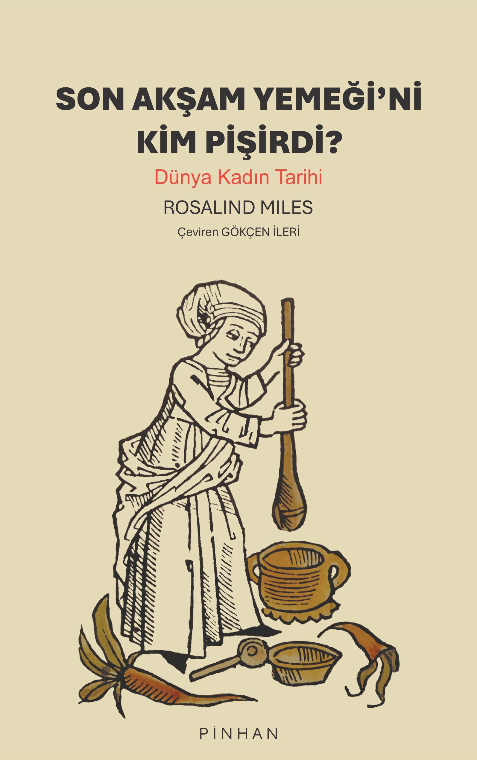 Son Akşam Yemeği’ni Kim Pişirdi?