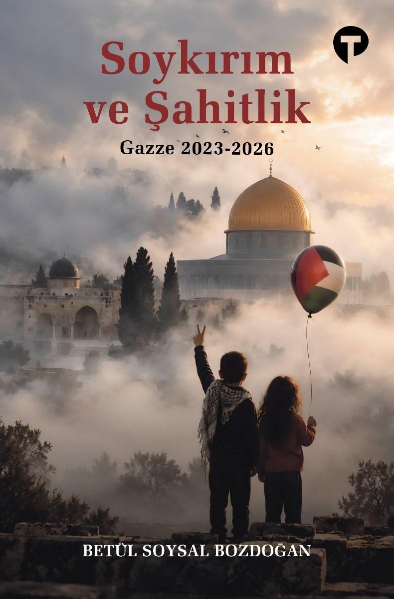 Soykırım ve Şahitlik - Gazze 2023-2026
