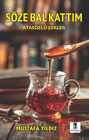 Söze Bal Kattım
