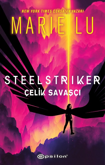 Steelstriker: Çelik Savaşçı (Ciltli)