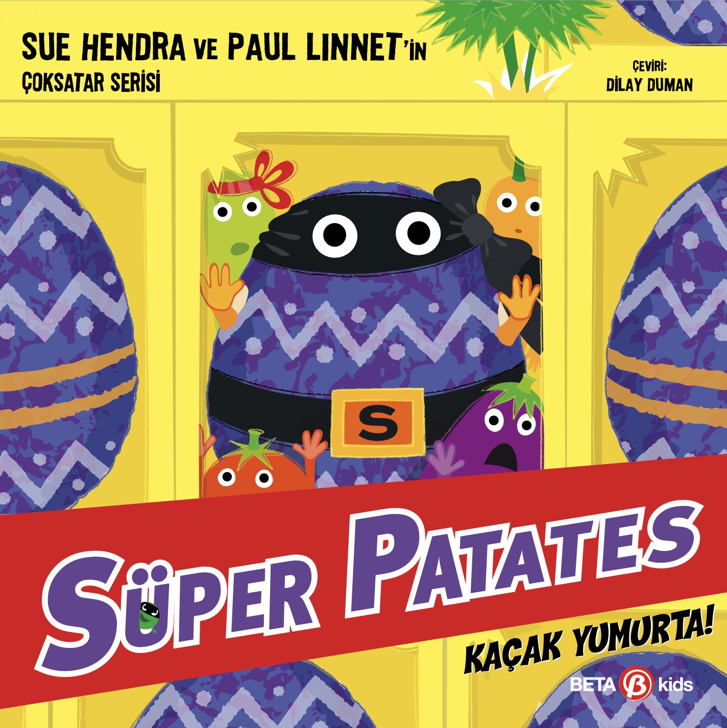 Süper Patates Kaçak Yumurta